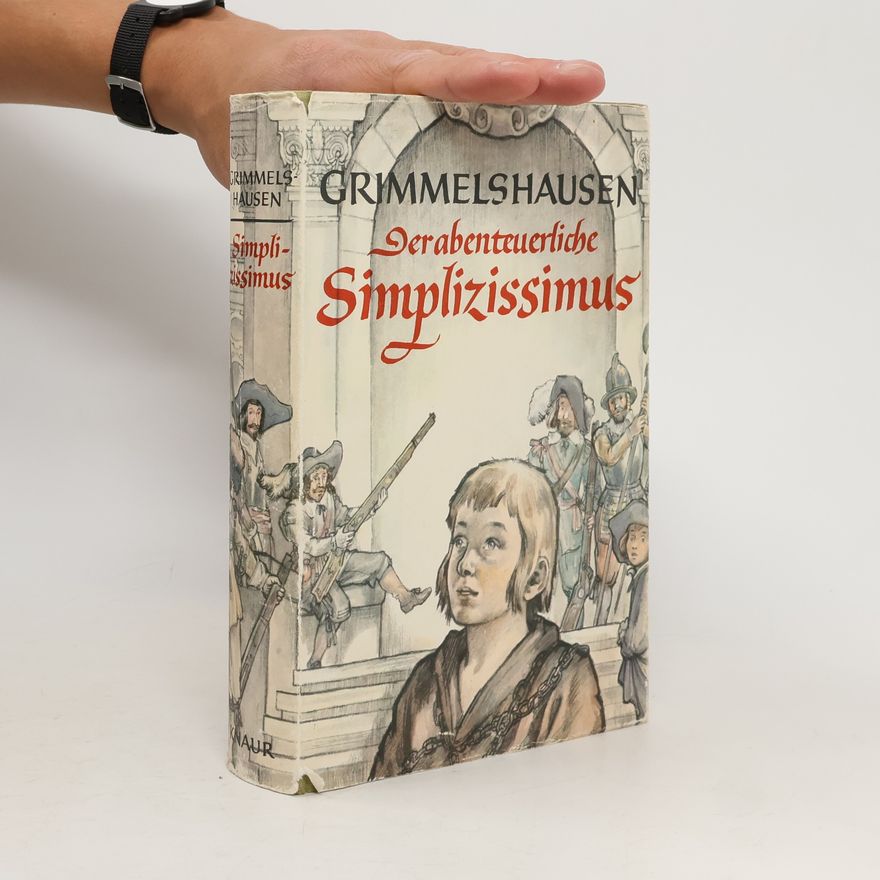 Wilhelm Grimm Der abenteuerliche Simplizissimus
