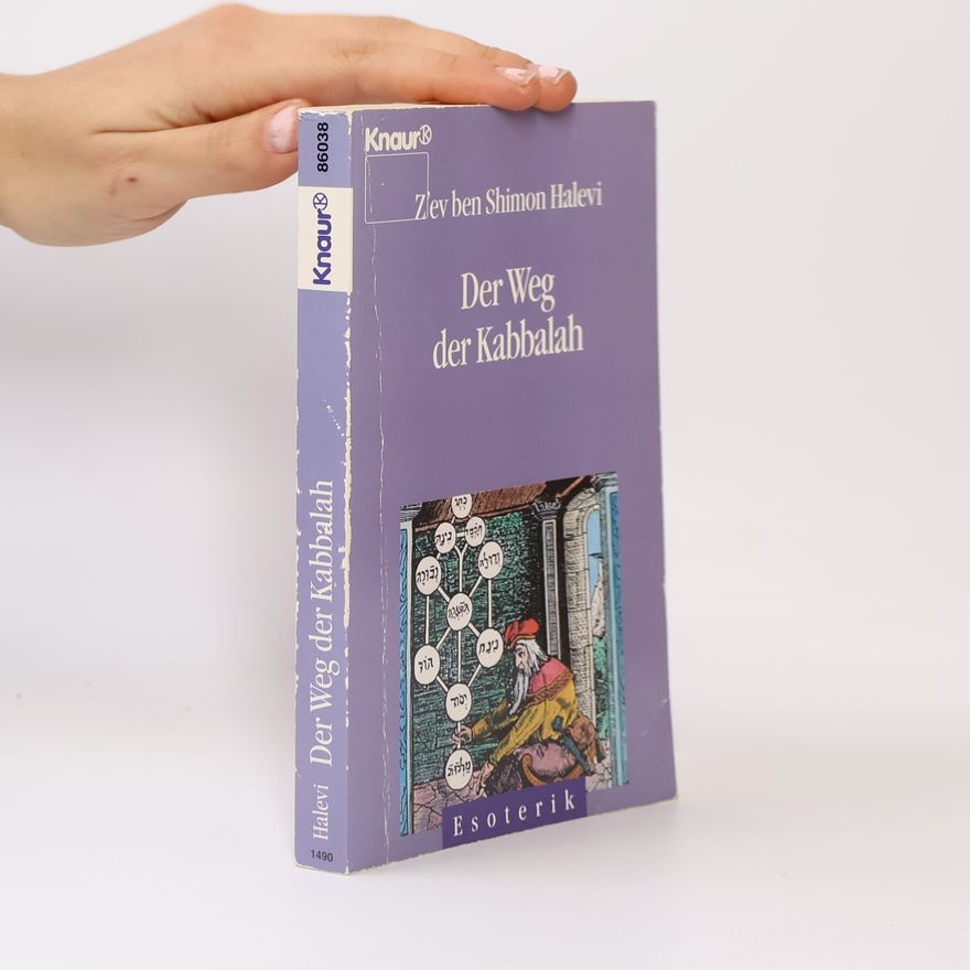 Zev Ben-Shimon Halevi Der Weg der Kabbalah