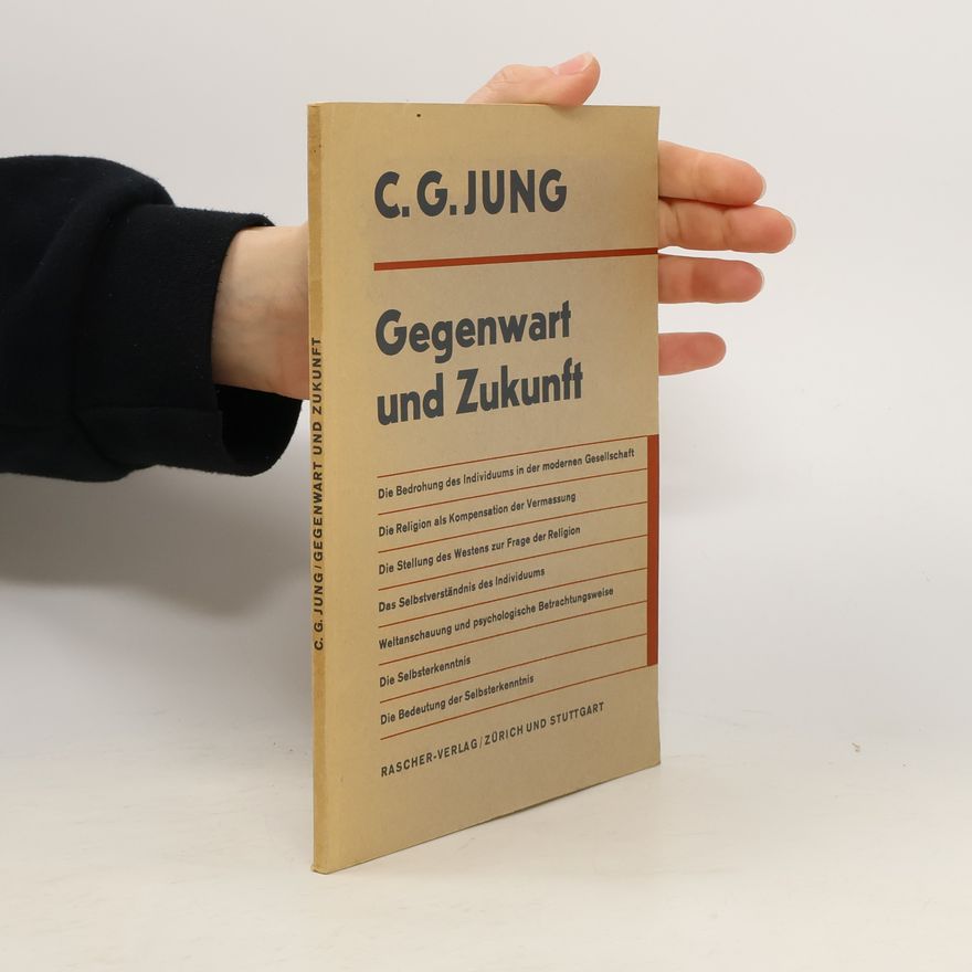 Carl Jung Gegenwart und Zukunft