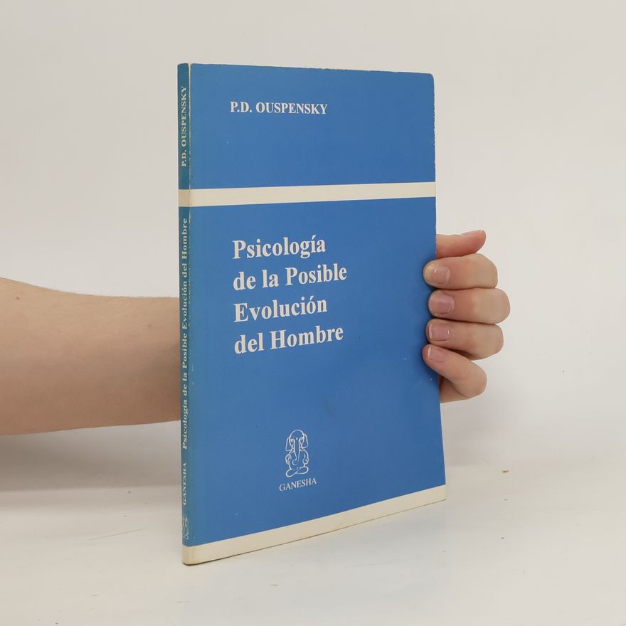Petr Uspenskij Psicología de la posible evolución del hombre