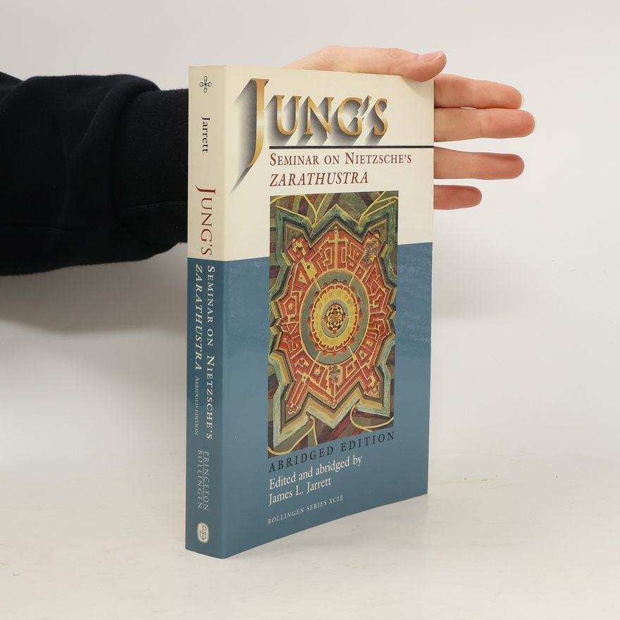 Carl Gustav Jung Jung's seminar on Nietzsche's Zarathustra