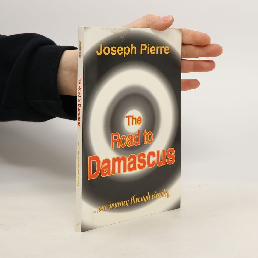 Joseph Pierre The Road to Damascus