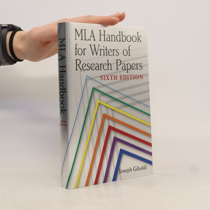 Joseph Gibaldi MLA handbook for writers of research papers
