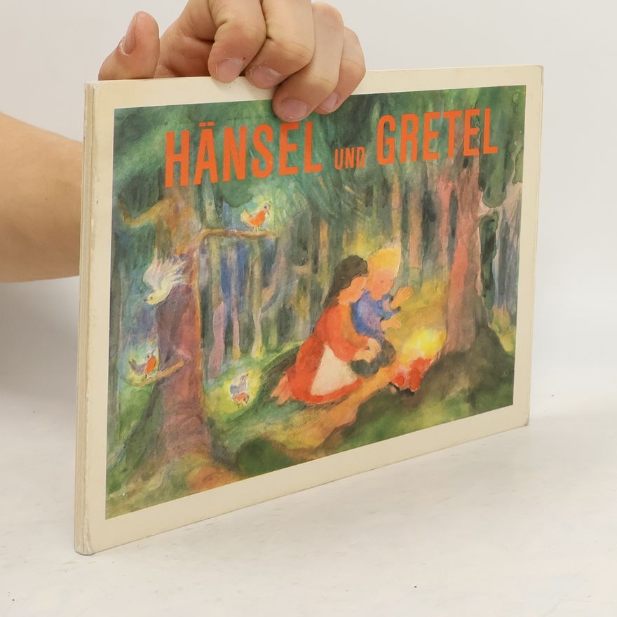 Jacob Grimm Hänsel und Gretel