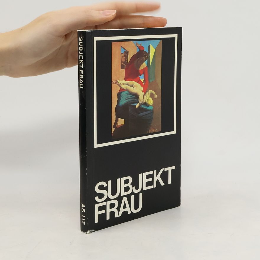 Frigga Haug Subjekt Frau