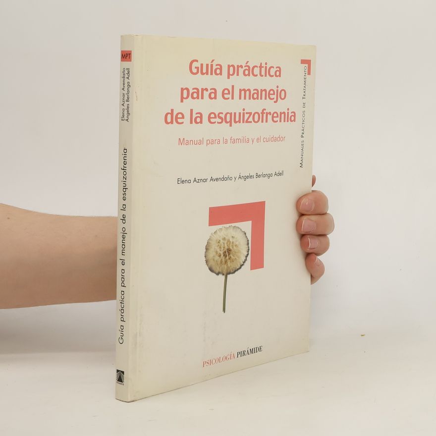 Ángeles Berlanga Adell Guía práctica para el manejo de la esquizofrenia
