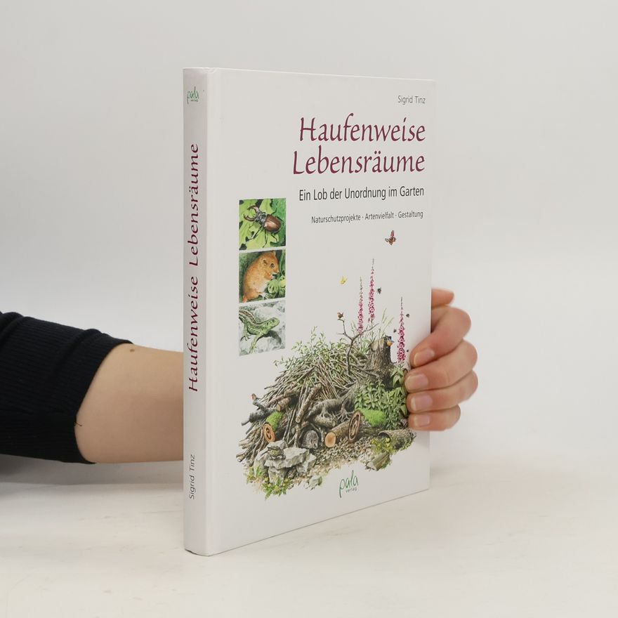 Sigrid Tinz Haufenweise Lebensräume