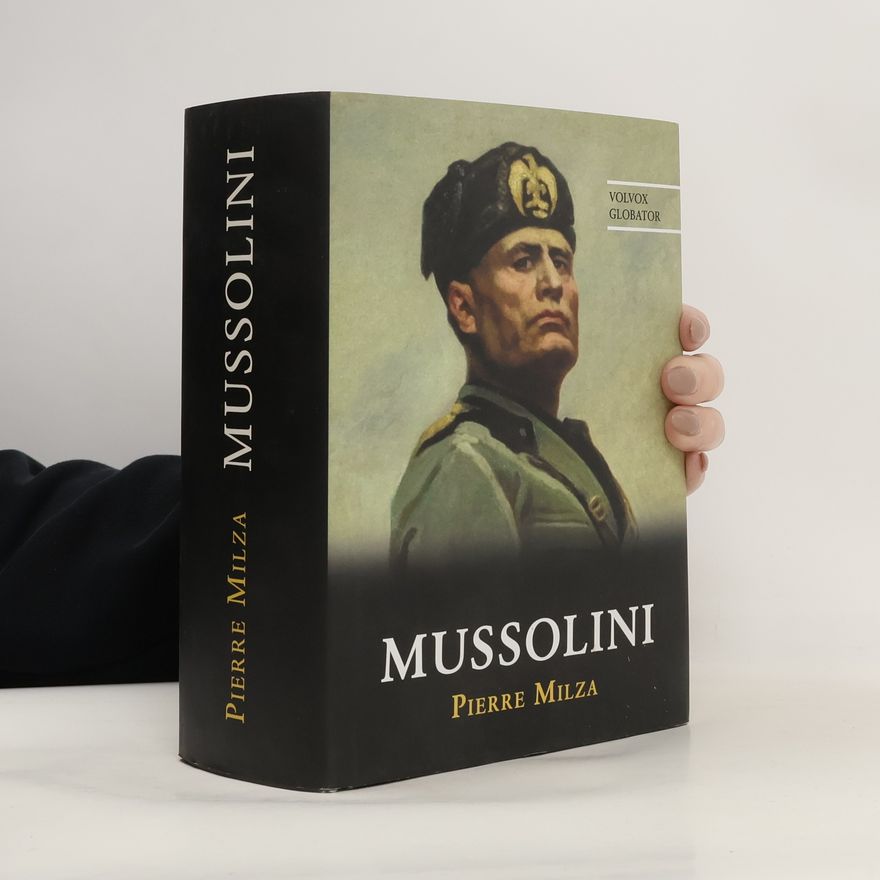 Pierre Milza Mussolini