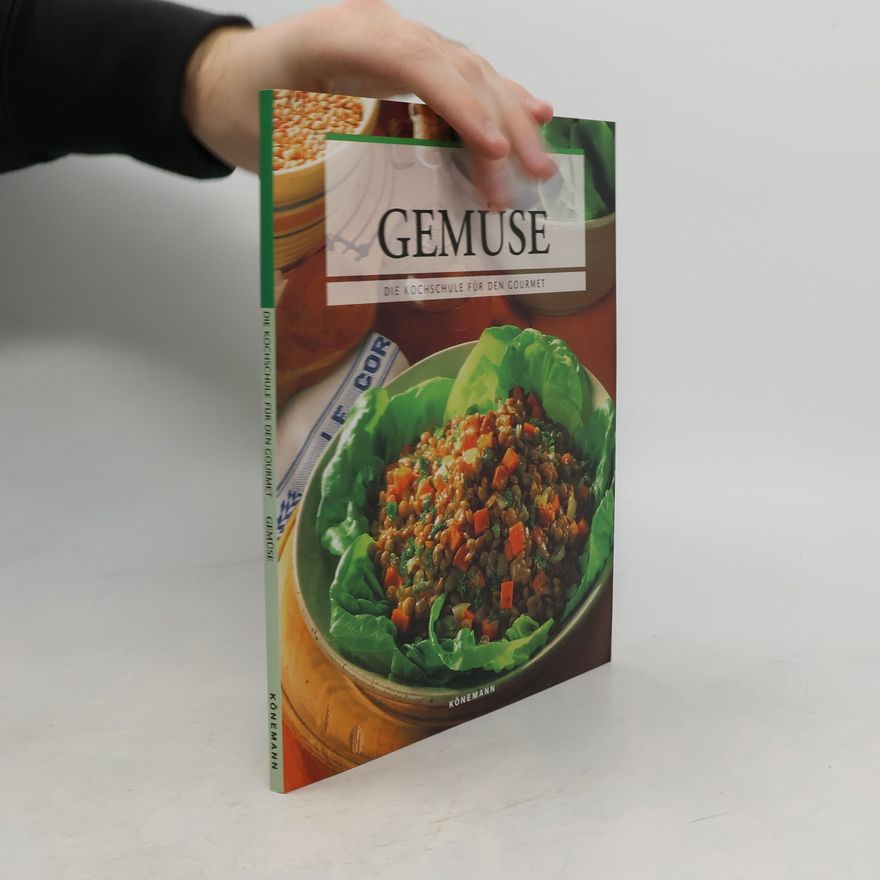 Veronika Müller Gemüse. Die Kochschule für den Gourmet