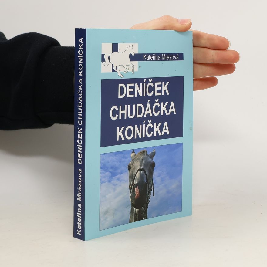 Kateřina Mrázová Deníček chudáčka koníčka