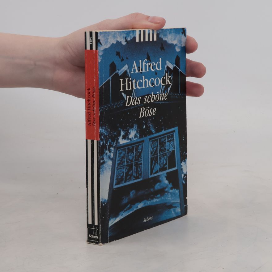 Alfred Hitchcock Das schöne Böse