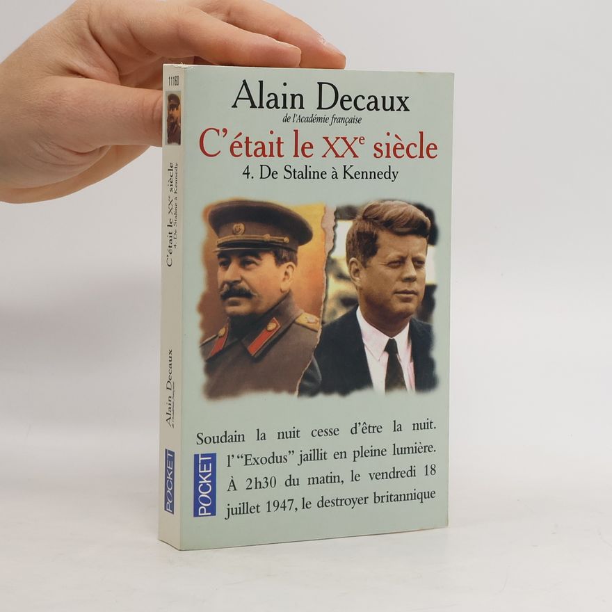 Alain Decaux C'était le XXe siècle