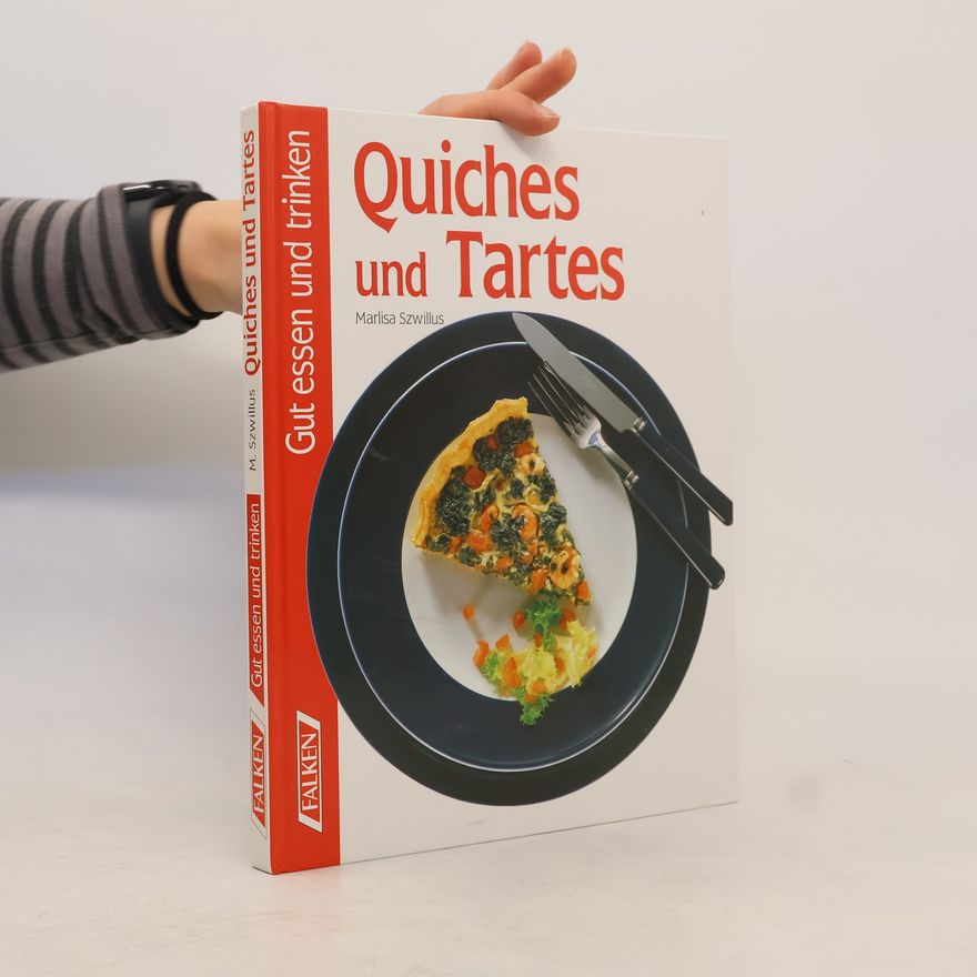 Marlisa Szwillus Quiches und Tartes