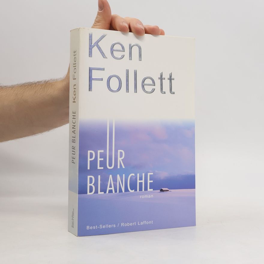 Ken Follett Peur blanche