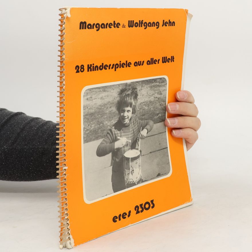 Wolfgang Jehn 28 Kinderspiele aus aller Welt