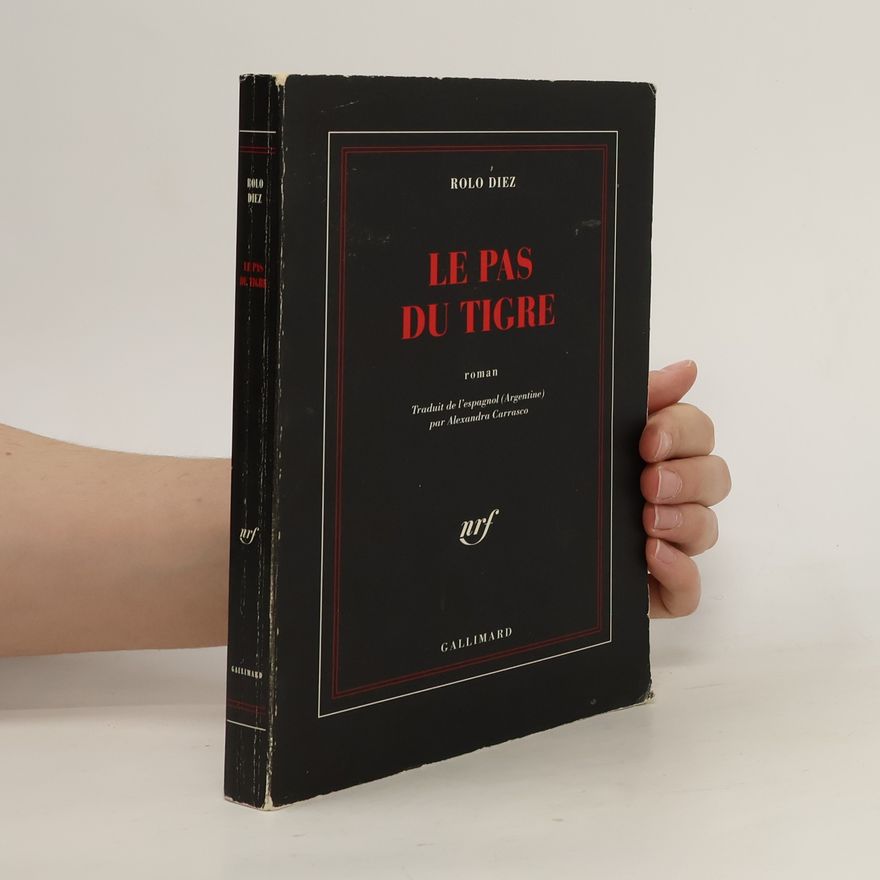 Rolo Díez Le pas du tigre