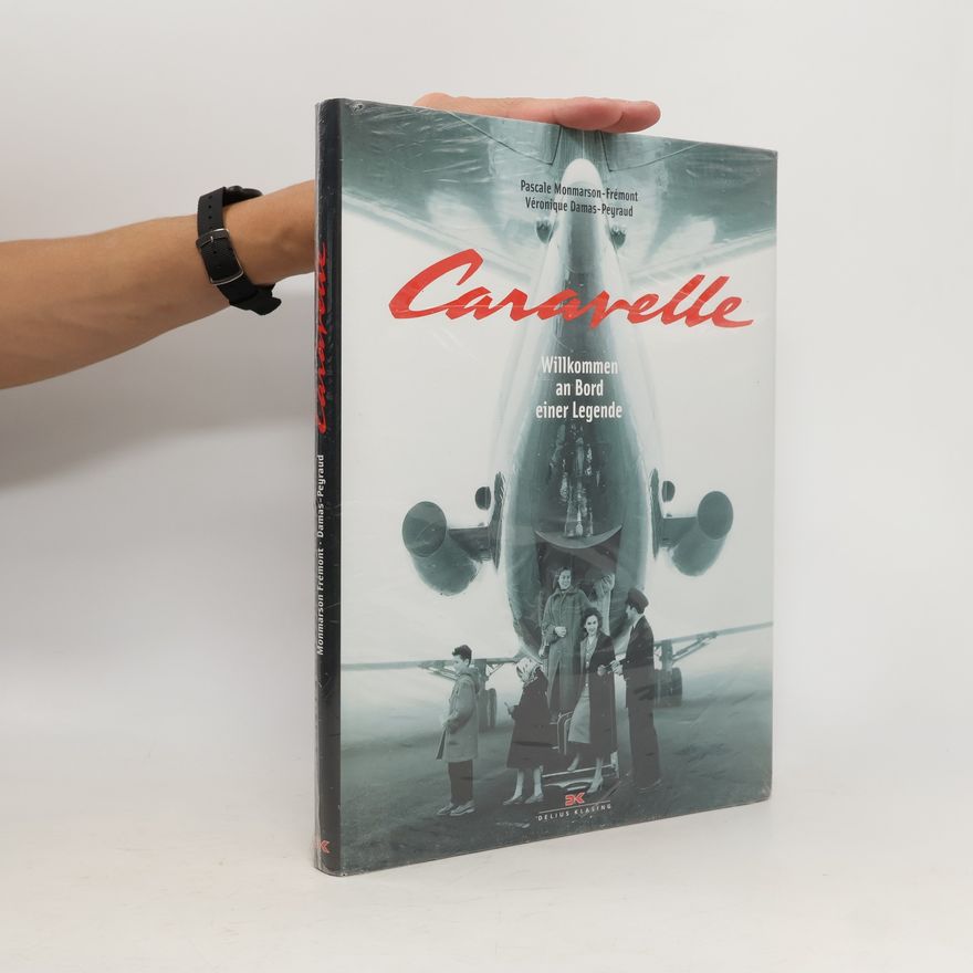 Véronique Damas-Peyraud Caravelle. Willkommen an Bord einer Legende