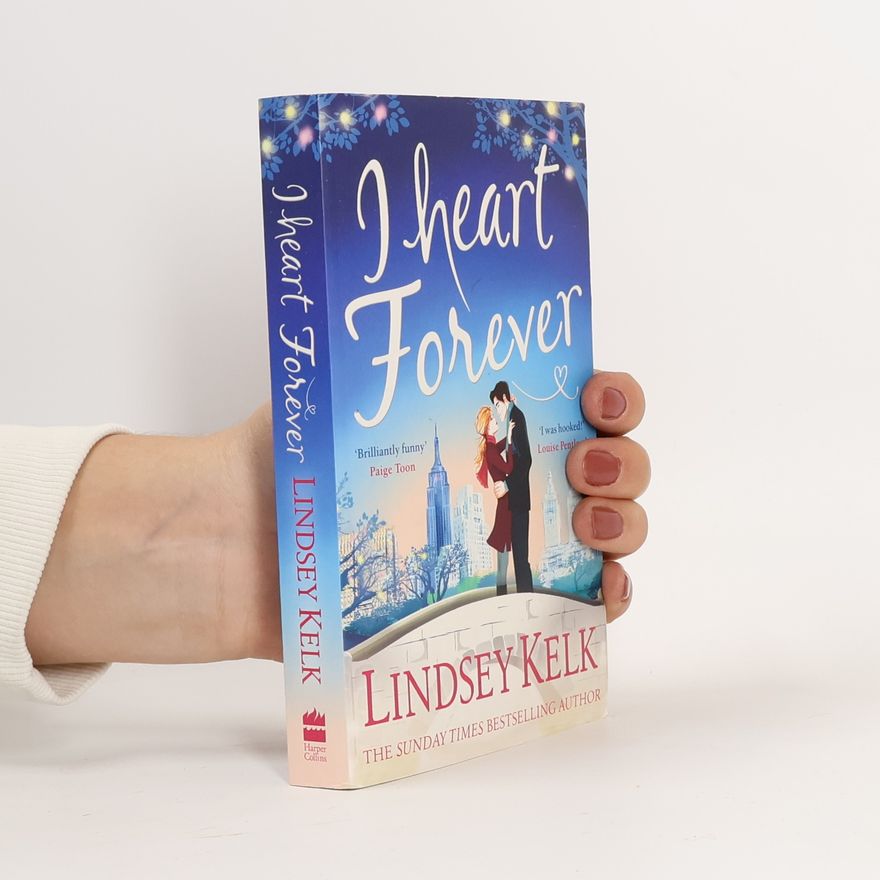 Lindsey Kelk I Heart Forever
