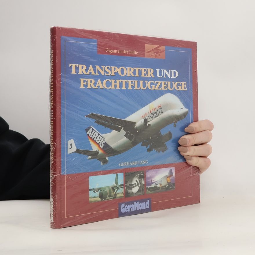 Gerhard Lang Transporter und Frachtflugzeuge