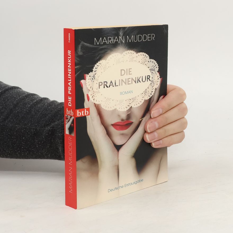 Marian Mudder Die Pralinenkur