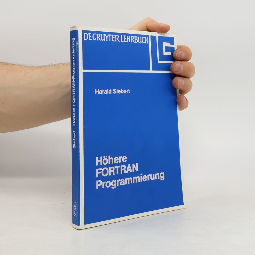 Harald Siebert Höhere FORTRAN-Programmierung