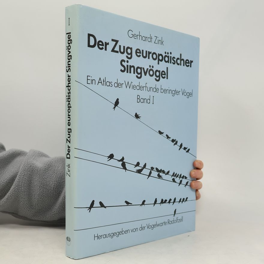 Gerhardt Zink Der Zug Europaischer Singvogel I
