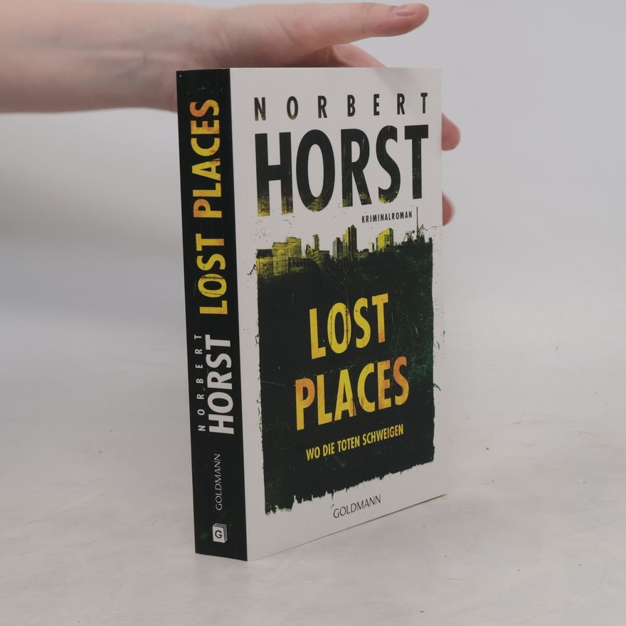 Norbert Horst Lost Places