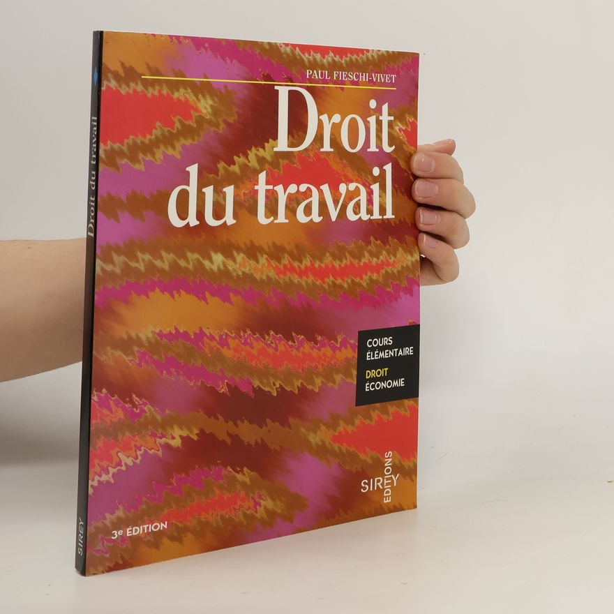 Paul Fieschi-Vivet Droit du travail - 3e édition