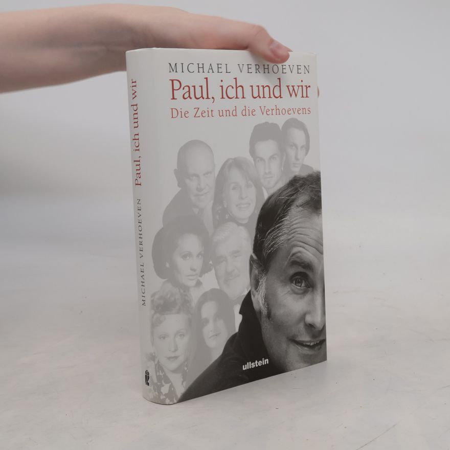 Michael Verhoeven Paul, ich und wir