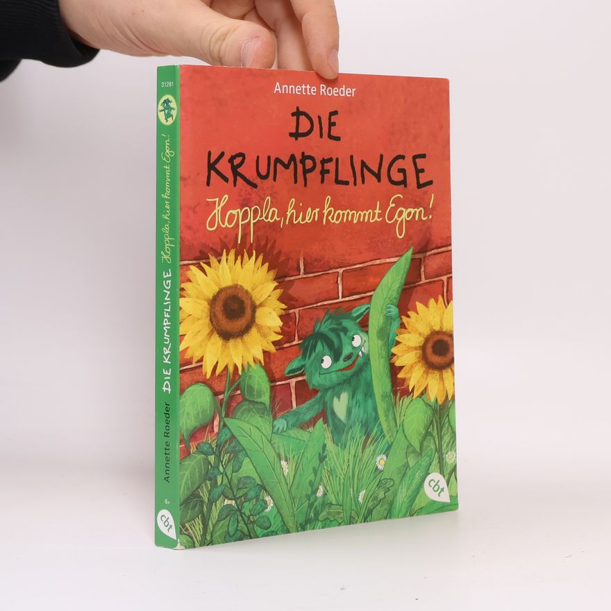 Annette Roeder Die Krumpflinge - Hoppla, hier kommt Egon!