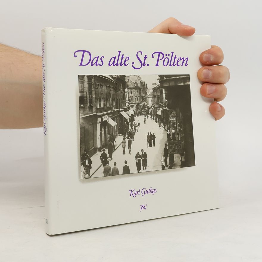 Karl Gutkas Das alte St. Pölten
