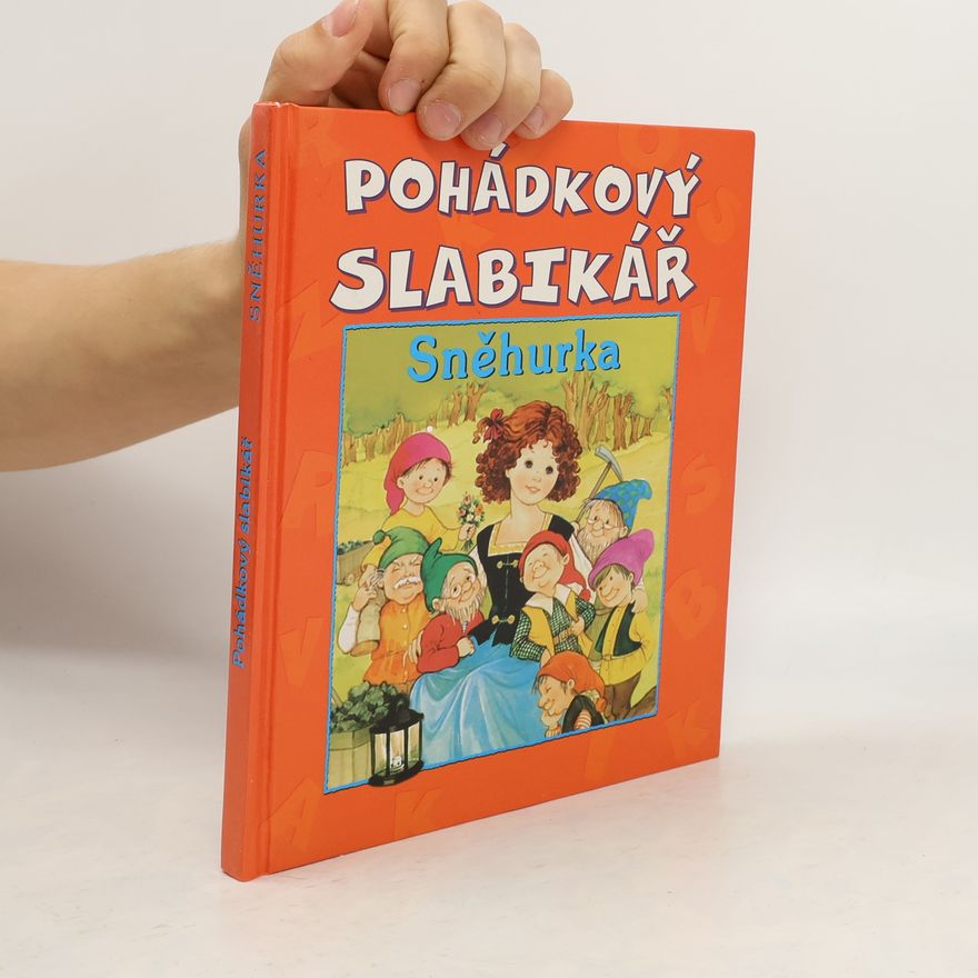 Jan Macháč Pohádkový slabikář : Sněhurka