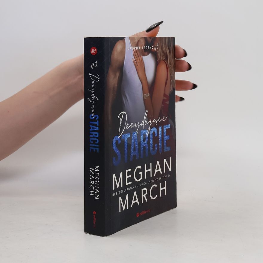 Meghan March Decydujące starcie Gabriel Legend 3
