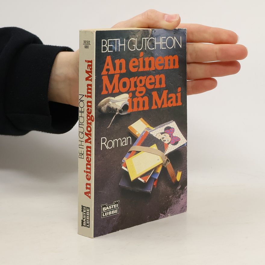 Beth Gutcheon An einem Morgen im Mai