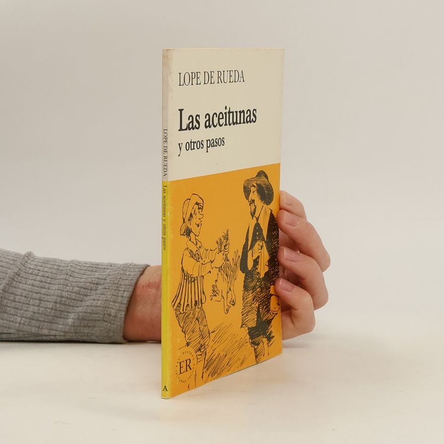 Lope De Rueda Easy Readers: Las aceitunas y otros pasos