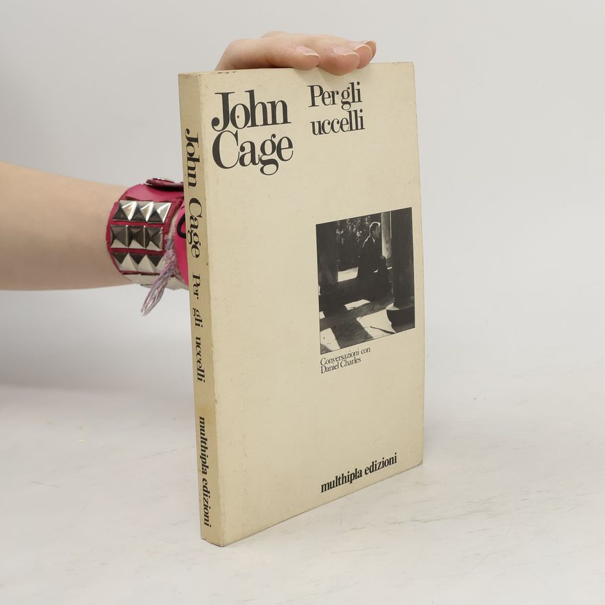 John Cage Per gli uccelli