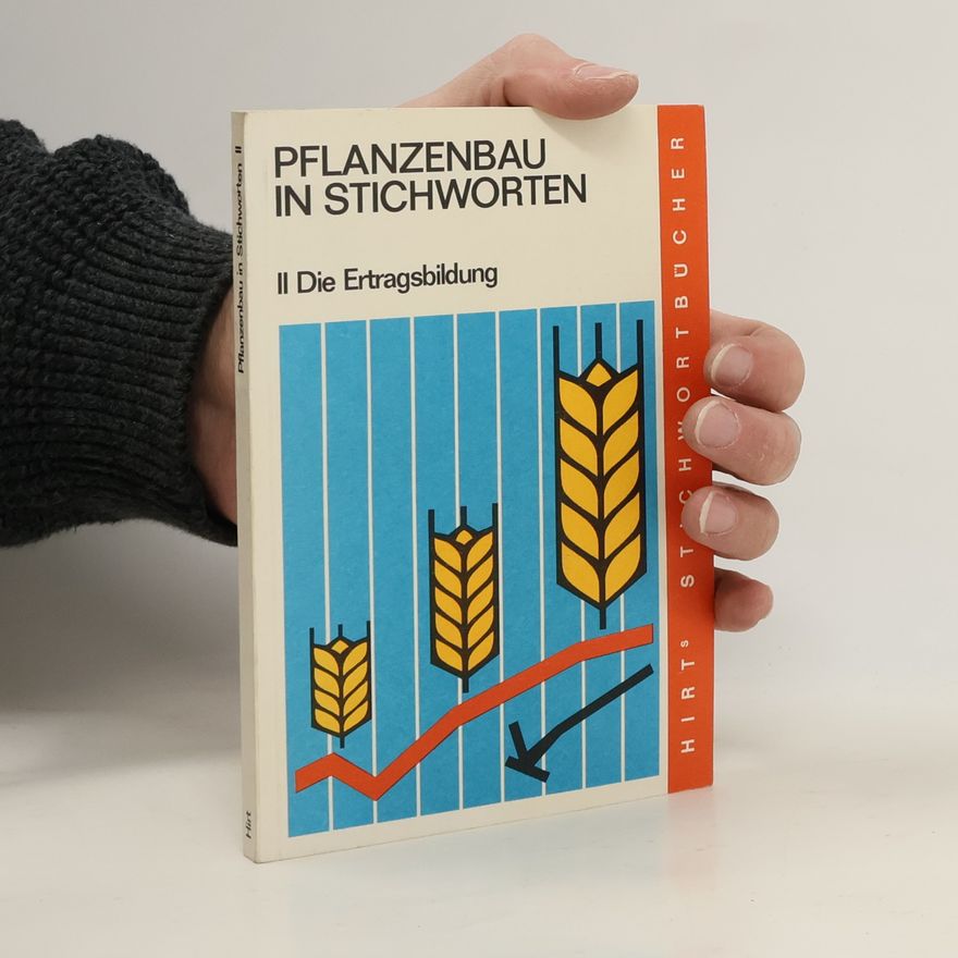 Gerhard Geisler Pflanzenbau in Stichworten
