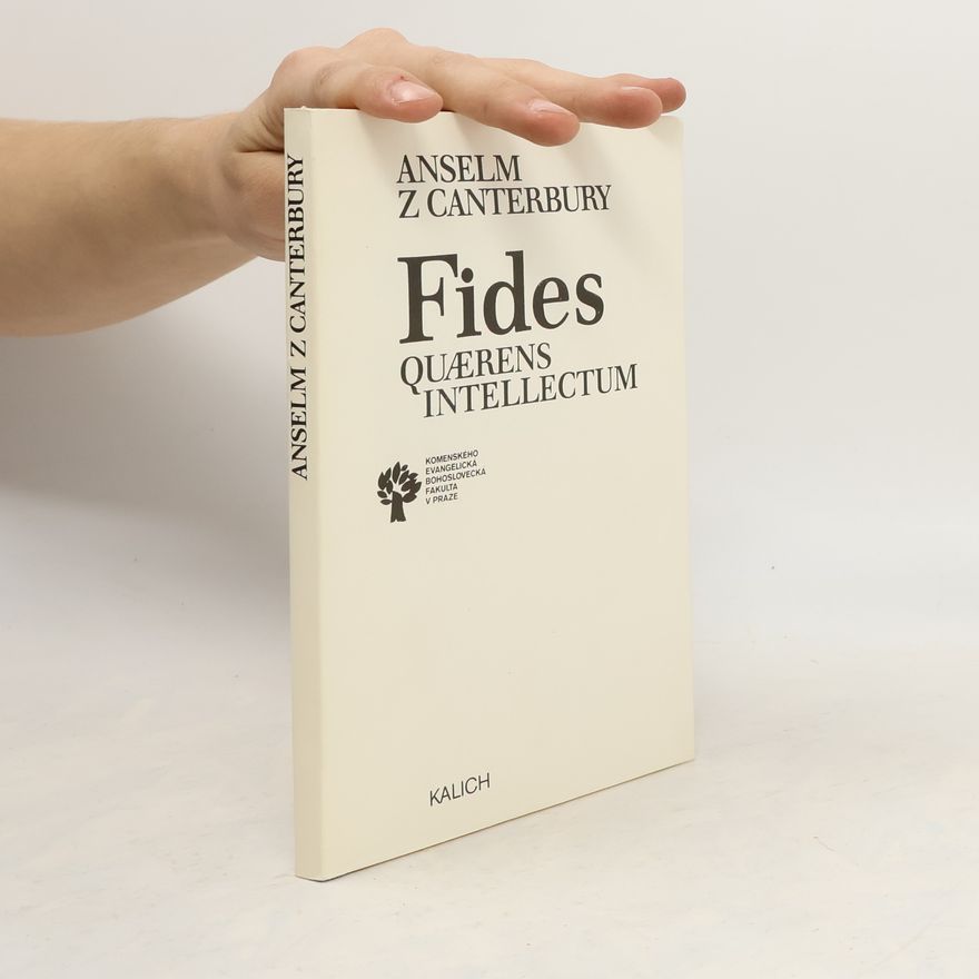 Anselm z Canterbury Fides quærens intellectum