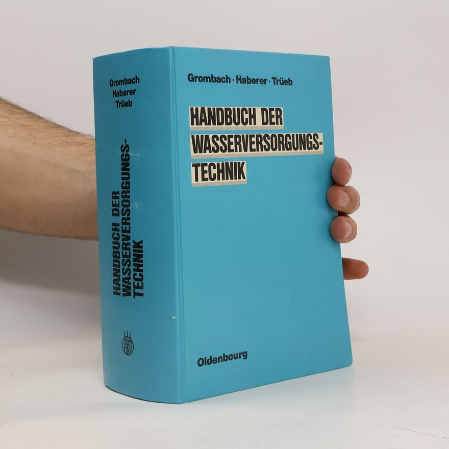 Peter Grombach Handbuch der Wasserversorgungstechnik