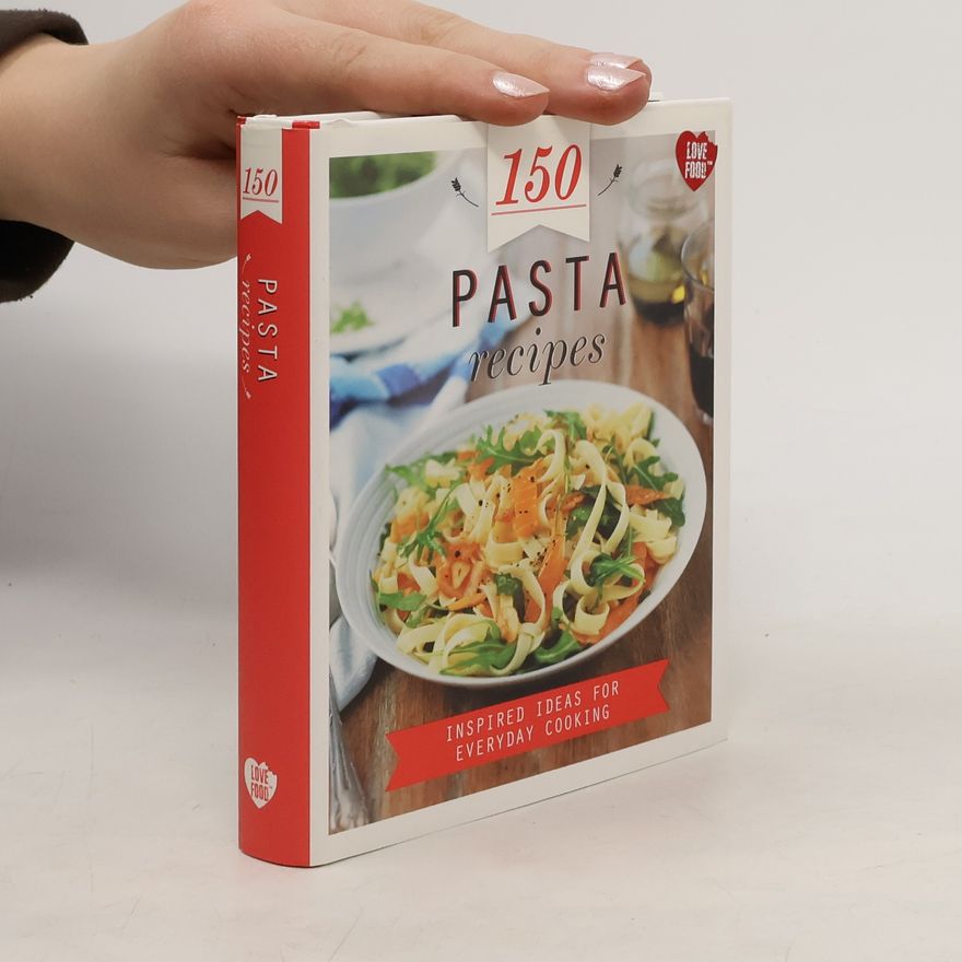 Autorenkollektiv 150 Pasta Recipes