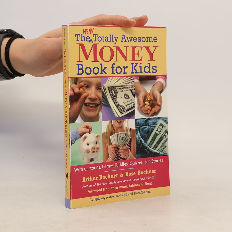 Adriane G. Berg The New Totally Awesome Business Books for Kids: The New Totally Awesome Money Book for Kids