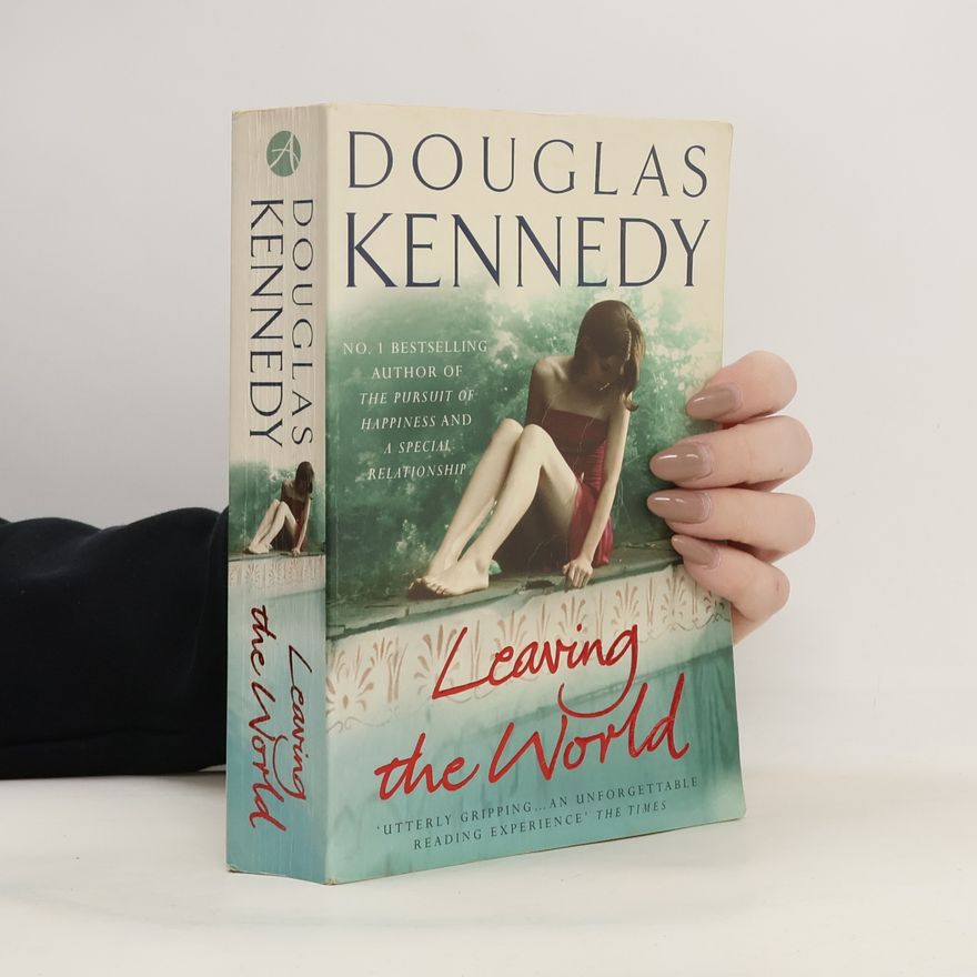 Douglas Kennedy Leaving the world