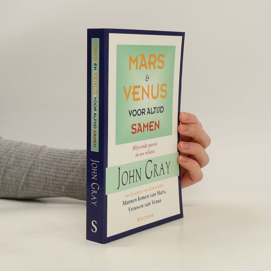 John Gray Mars en Venus voor altijd samen