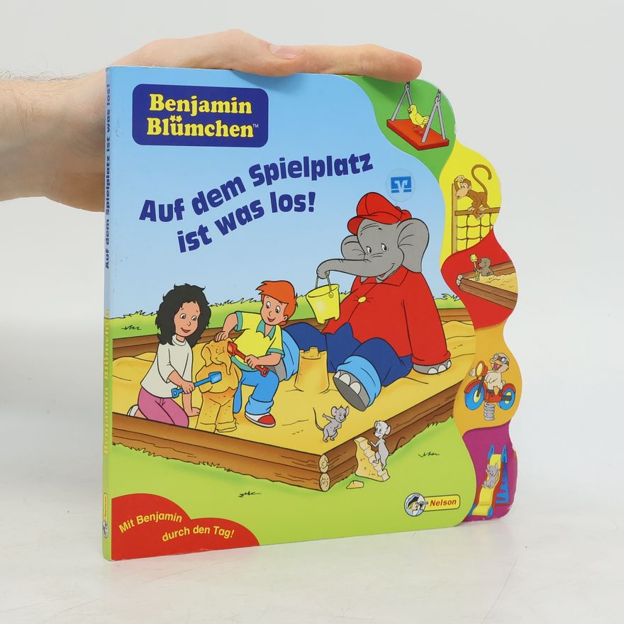 Vincent Andreas Benjamin Blümchen. Auf dem Spielplatz ist was los!