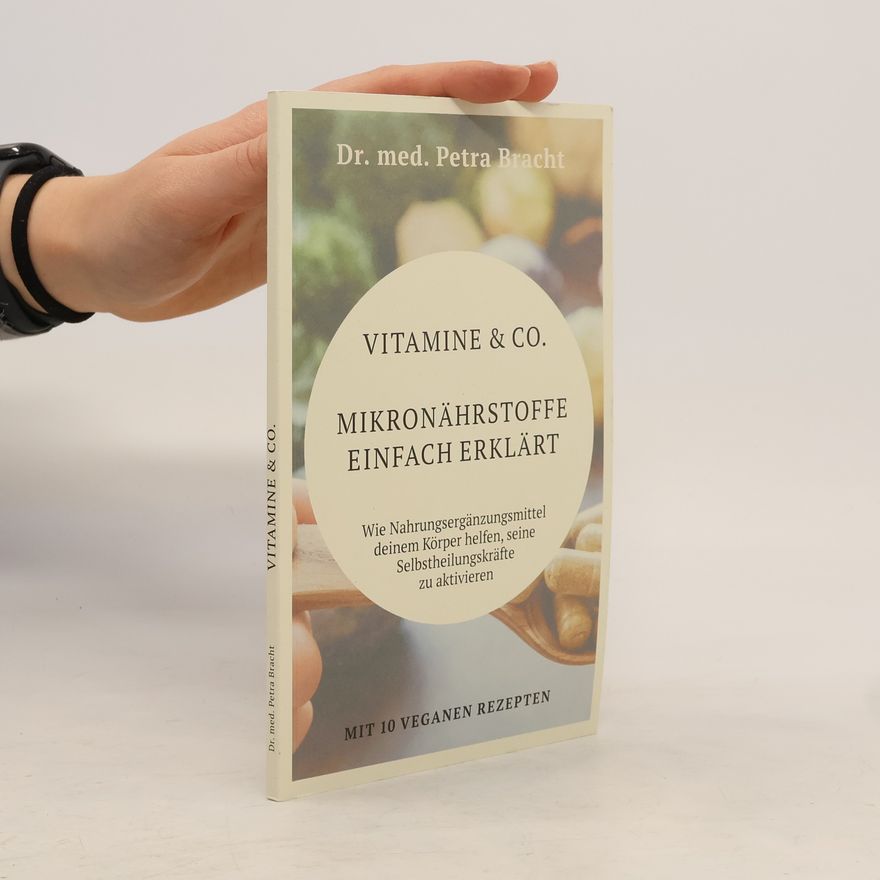 Petra Bracht Vitamine & Co. Mikronährstoffe einfach erklärt