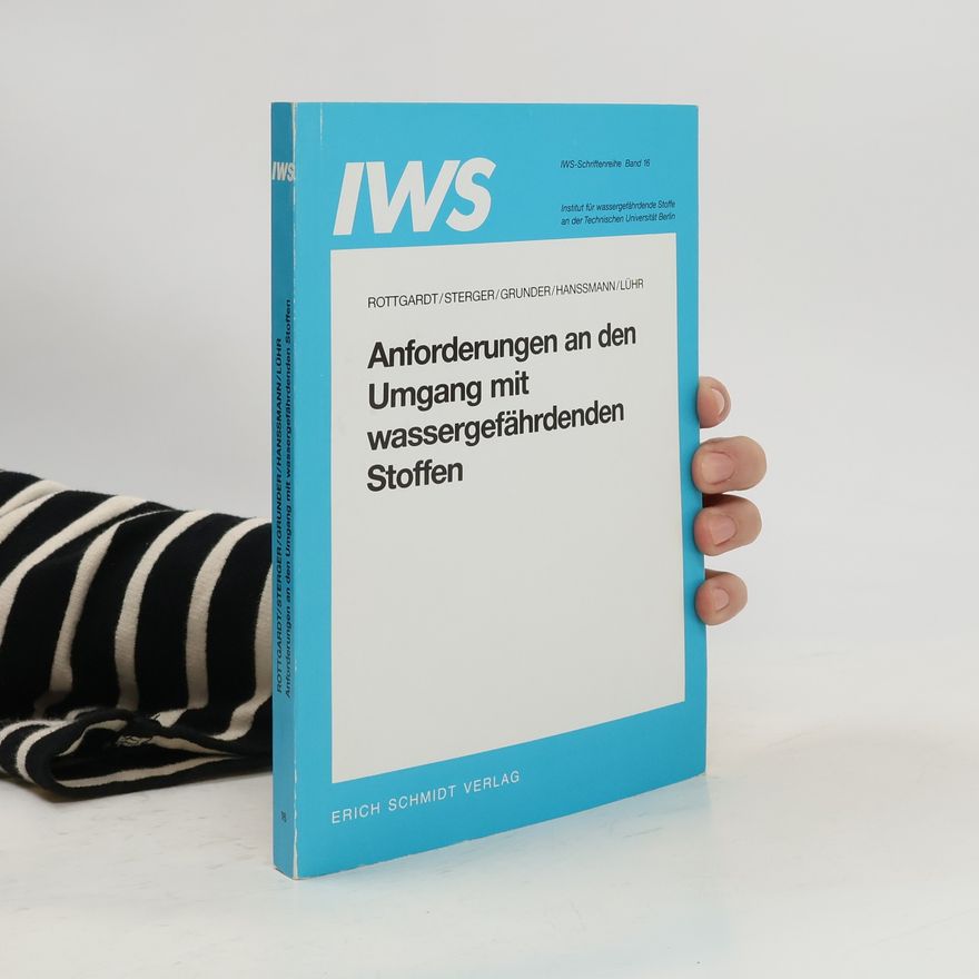 Dirk Rottgardt Anforderungen an den Umgang mit wassergefährdenden Stoffen