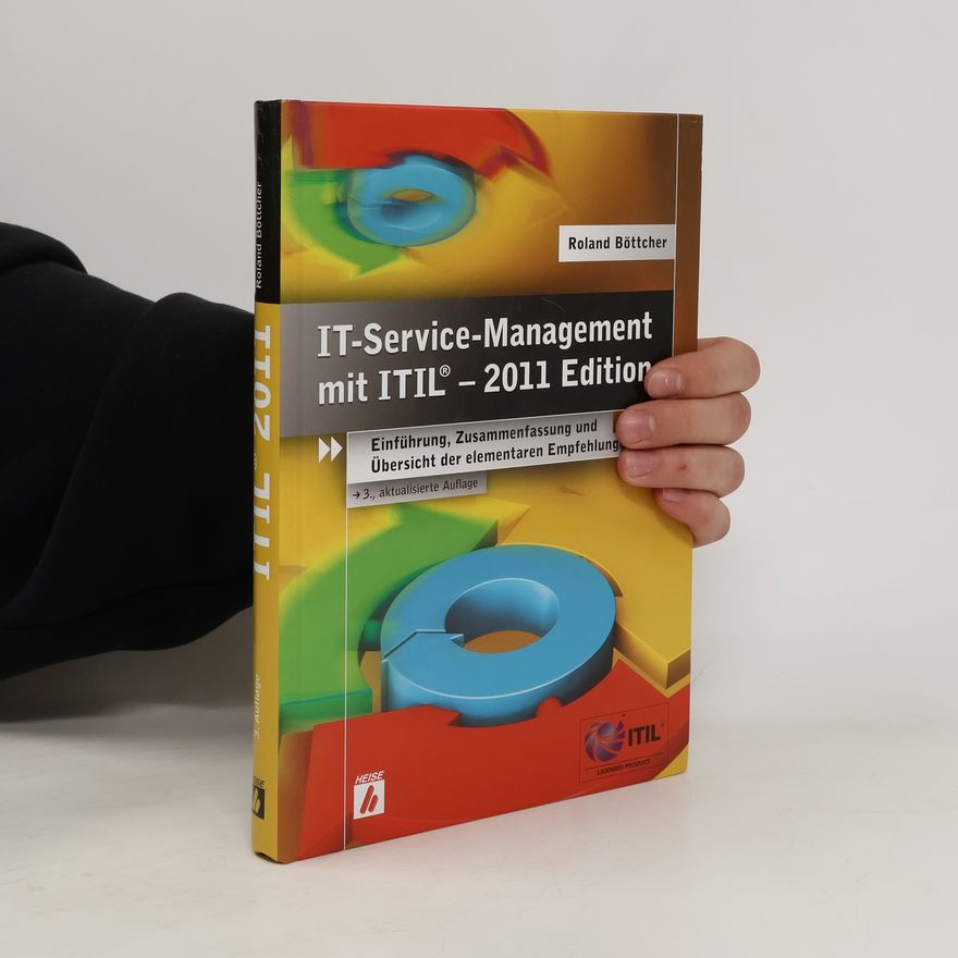 Roland Böttcher IT-Service-Management mit ITIL – 2011 Edition