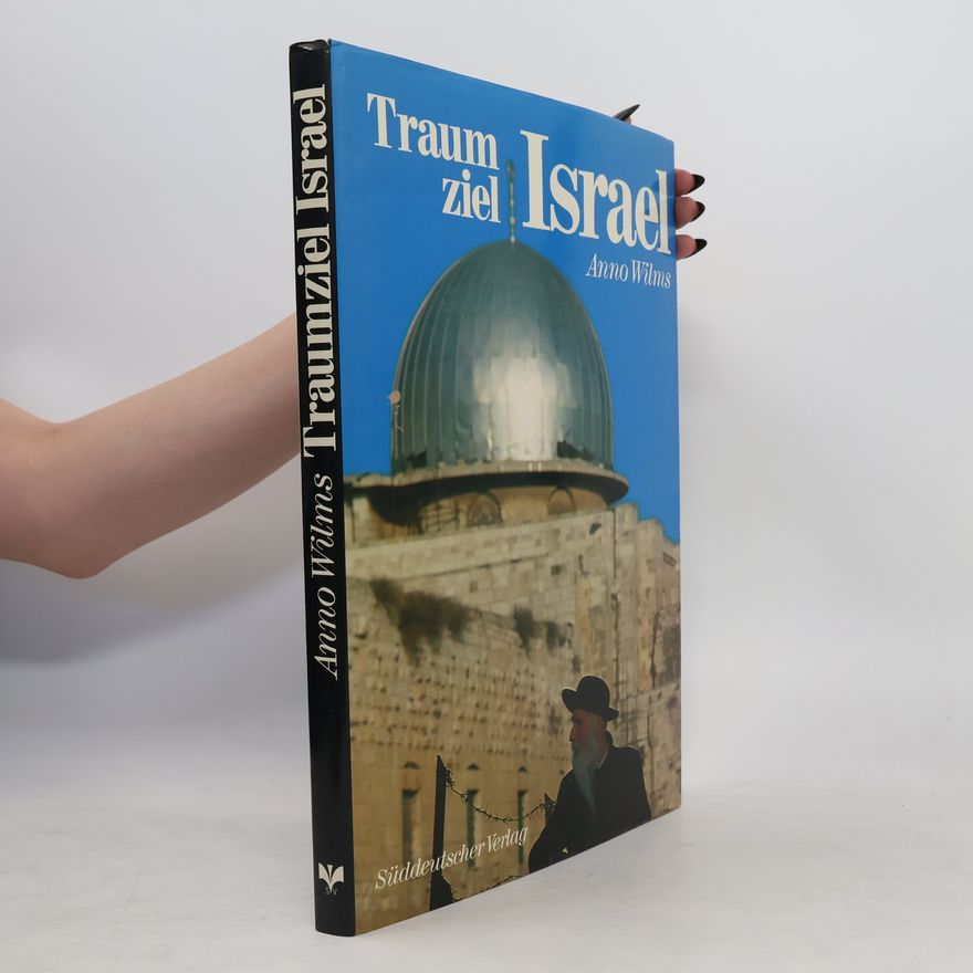 Anno Wilms Traumziel Israel