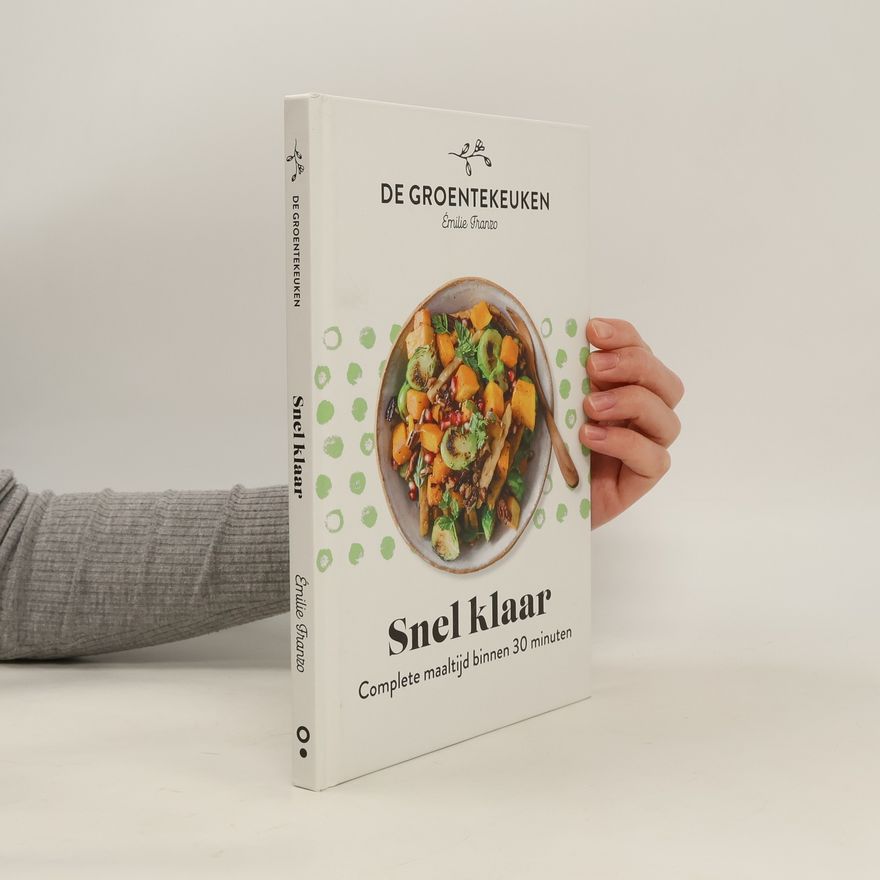 Émilie Franzo De Groentekeuken. Snel klaar