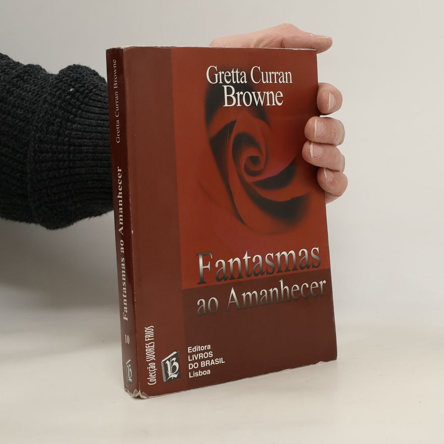 Gretta Curran Browne Colecção Suores Frios - 10: Fantasmas ao amanhecer